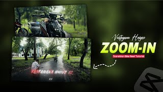 Vastagana Huiyeee Sound - Trending Zoom-In Transition Bike Reel Editing Tutorial Rahul Royzzz