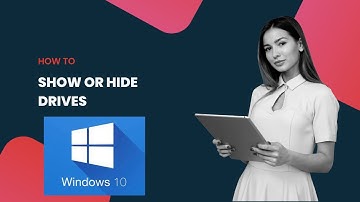 How to Show or Hide Drives in Windows 10?