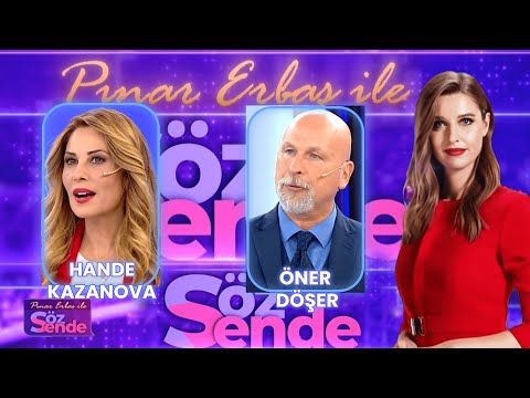 Öner Döşer&Hande Kazanova | Pınar Erbaş ile Söz Sende - 30 Aralık 2023