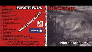 Secesja - Nietolerancja!!! [Full Album] 1997