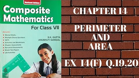 std 7 || exe 14(F) || Q.19,20 || Perimeter and Area || composite mathematics || s.chand