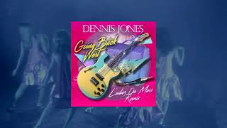 Dennis Jones - Going Back West (Ladies On Mars Remix) (official ...