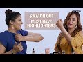 Swatch Out: Must Have Highlighters With Shreya Jain + Aishwarya Kaushal