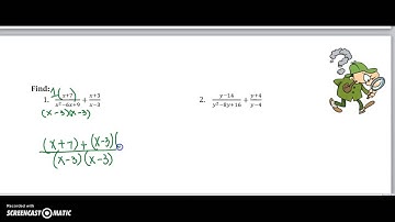 Algebra 11.6 Adding & Subtracting Rational Expressions