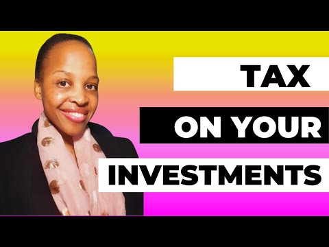 Tax On Your Investments | South Africa