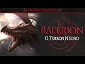 Balerion, o Terror Negro | Os Dragões Targaryen