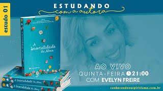 Estudo 21 - Questões 60, 61 e 62 - Livro A Imortalidade da Alma