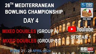 MEDITERRANEAN BOWLING CHAMPIONSHIPS 2024  -  DAY 4 - MIXED DOUBLES EVENT - STREAM 1