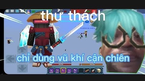 thử thách chỉ dùng vũ khí cận chiến | build and shoot việt nam| blockman go
