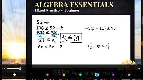 GED® Math: Review Solving Inequalities (1.MP4, Bgn, # 1,3,5,7)