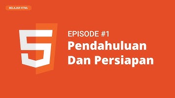 Belajar HTML - Pendahuluan dan Persiapan #1