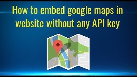 How to embed map in website without any api key
