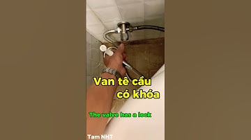 Van tê cầu có khoá sử dụng tiện lợi #Shorts #diy
