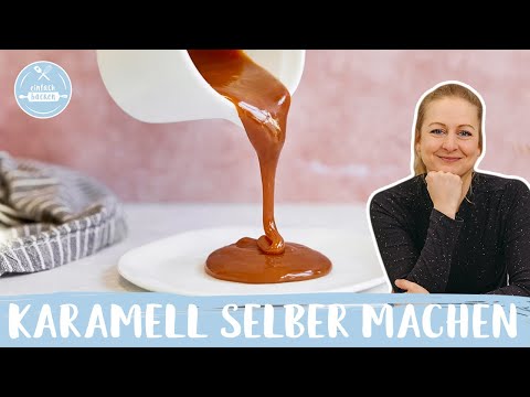 Karamell selber machen | Karamellsoße selber machen | einfach und schnell | Einfach Backen