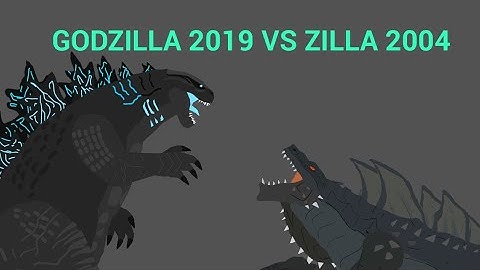 Zilla 2004 Vs Godzilla 2019