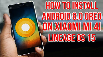 Install Android 8.0 Oreo on Xiaomi Mi 4i (LineageOS 15) - How to Guide!