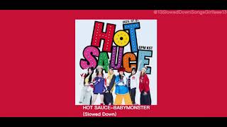 Hot Saucebabymonsterslowed Down