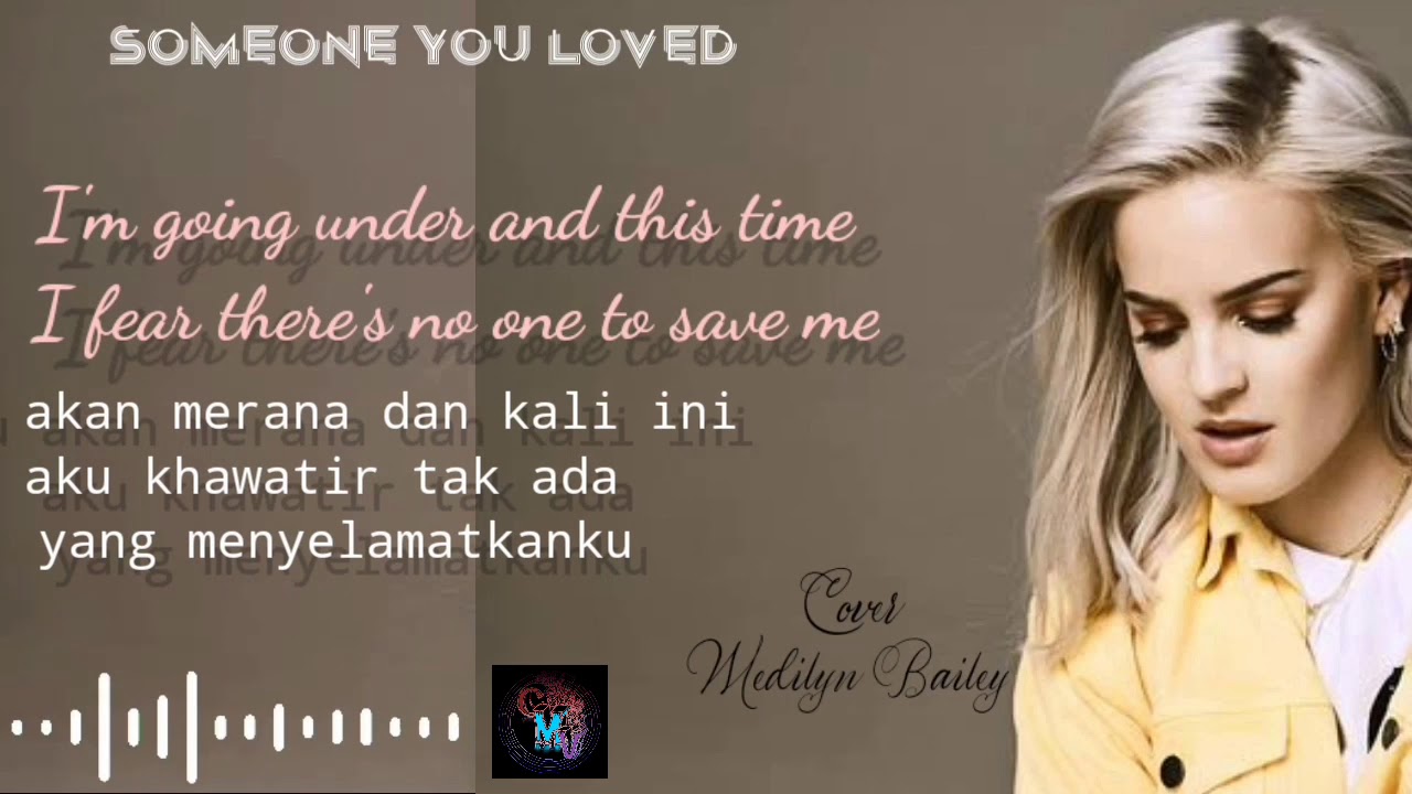 Someone You Loved cover medilyn Bailey lyrik dan terjemahan YouTube