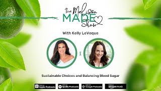 Kelly LeVeque: Sustainable Choices and Balancing Blood Sugar