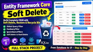 EF Core Soft Delete in .NET 8 Web API | Global Query Filter, Restore & React CRUD Tutorial screenshot 5