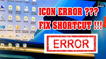 Icon lỗi hiện mở bằng chương trình khác #Error Shortcut Fix