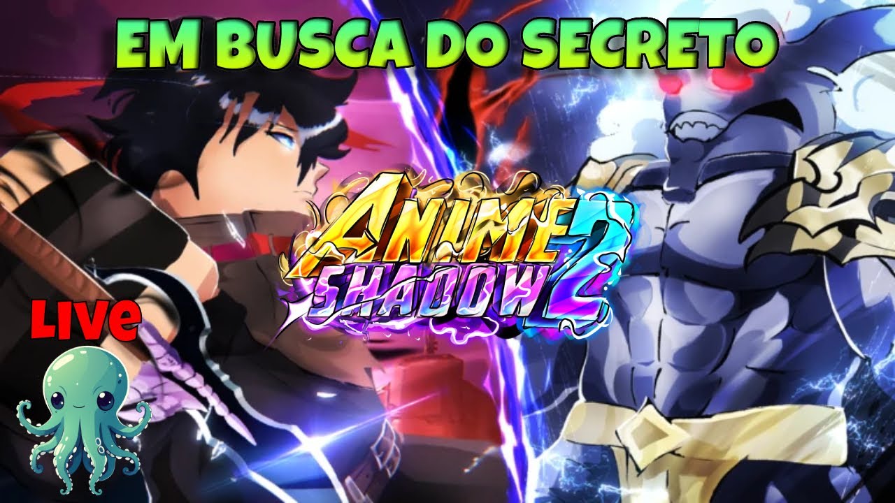 🎬 Live - Hoje o Secreto vem??? Anime Shadow 2 - YouTube