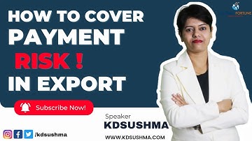 How to cover Payment risk in Export?I KDSushma
