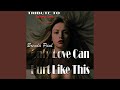 Only Love Can Hurt Like This (Instrumental)