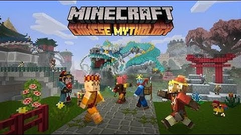 Minecraft Console Edition: Chinese Mythology Mash-up World Showcase