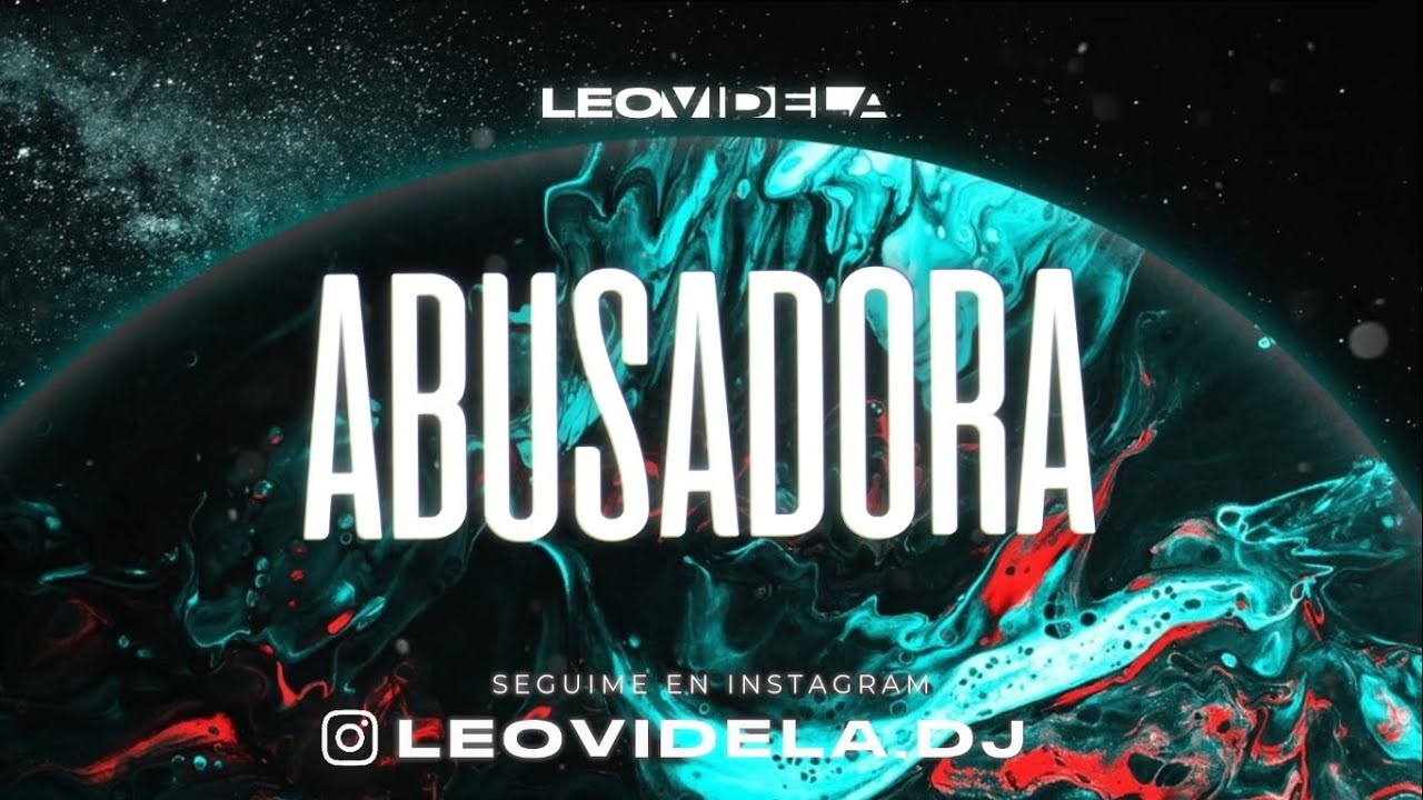 ABUSADORA ✘ Wisin Y Yandel (Remix 2023) Leo Videla Dj