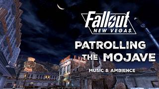 Fallout: New Vegas | Music & Ambience | Patrolling the Mojave at Midnight | 3 Hrs