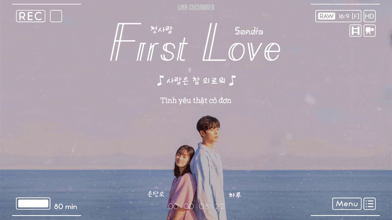 | Vietsub + Hangul | Sondia • First Love - YouTube