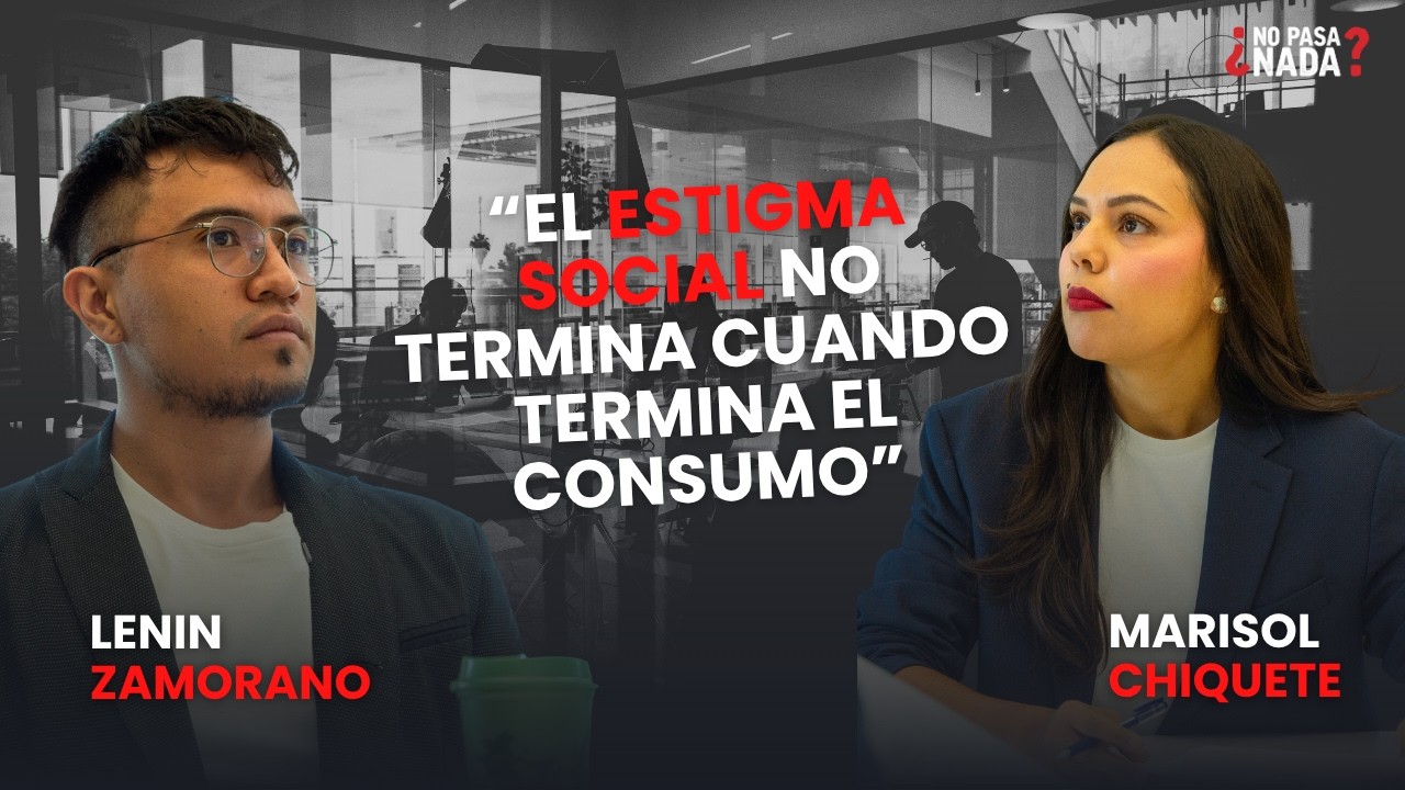 Podcast ¿No Pasa Nada? | Episodio 59: Lenin Zamorano, Doctor en Psicología Social