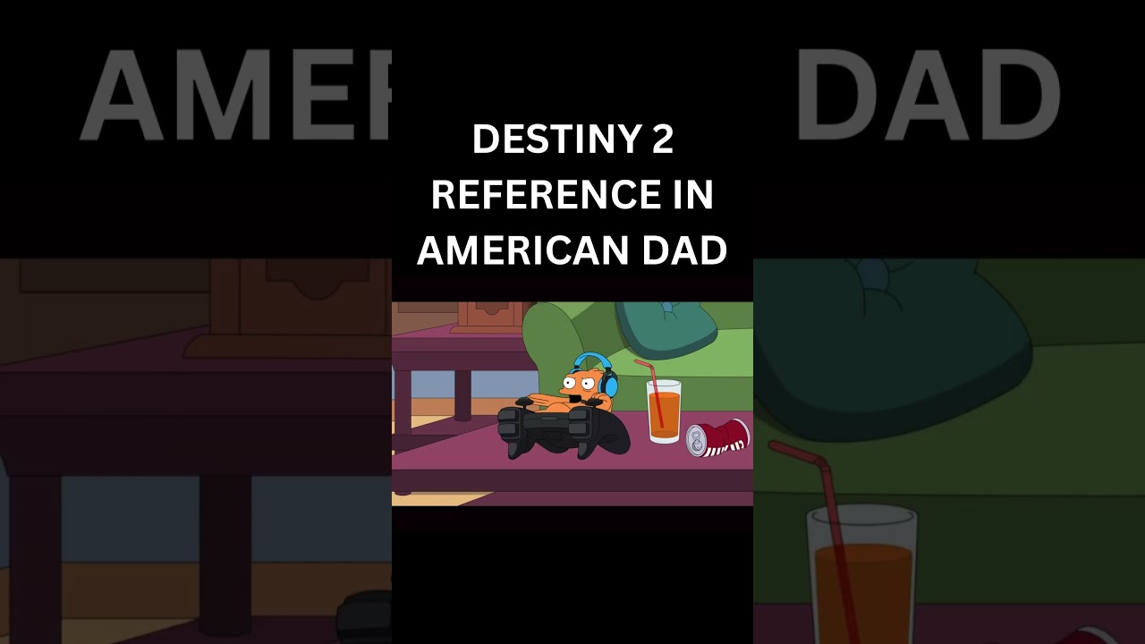 DESTINY 2 REFERENCE IN AMERICAN DAD