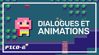 Programmer un jeu daventure EP3 : Dialogues et animations - Tutoriel PICO-8