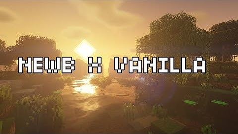 Newb X Vanilla Shader | Low end device | MB loader | Minecraft 1.21.111 | MCPE 1.21+ Download link 👇