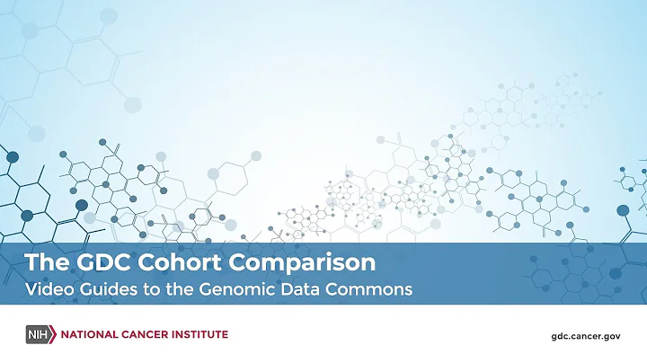 The GDC Cohort Comparison - Video Guides to the Genomic Data Commons