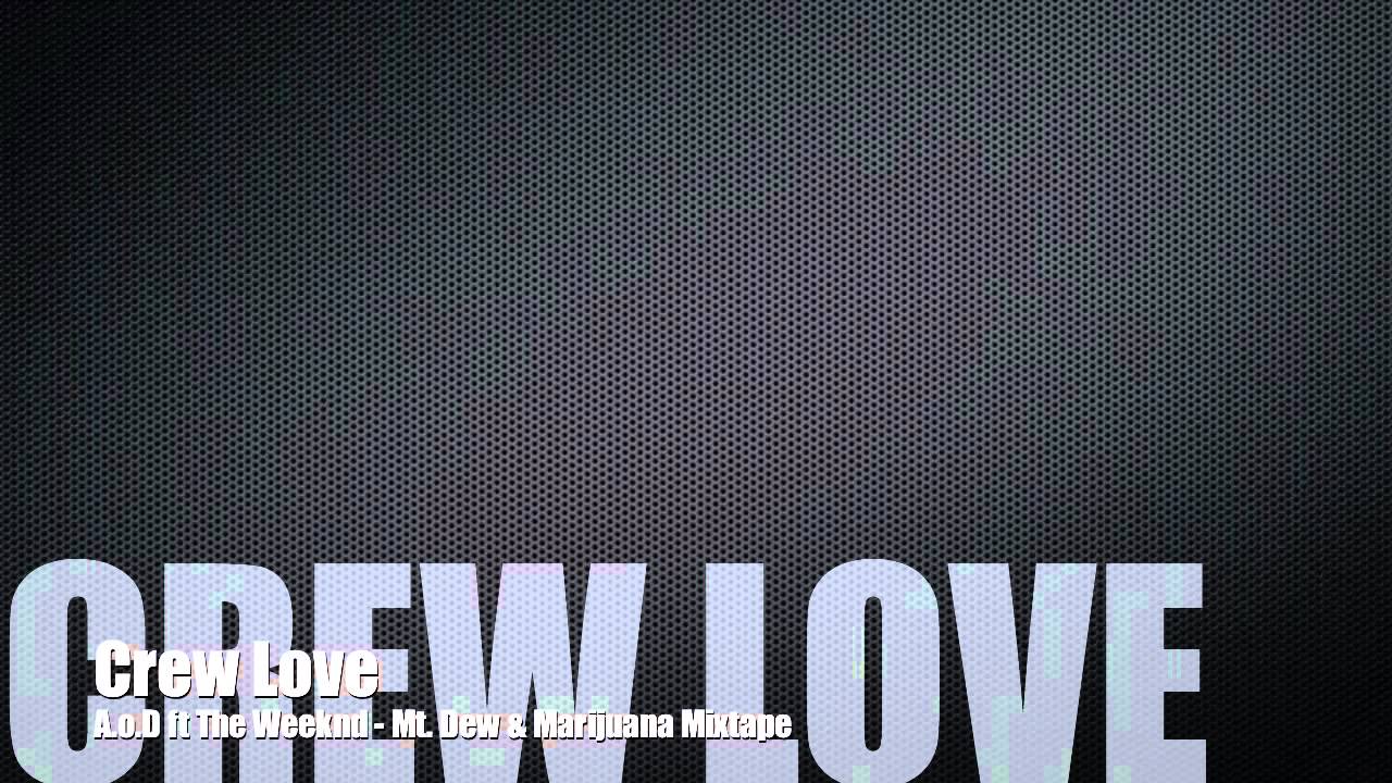Crew Love - A.o.D