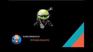 Clase 12 - 🐍 | Consulta | Desarrollo Web FullStack con Python y Javascript - POLO | EDICION 2021
