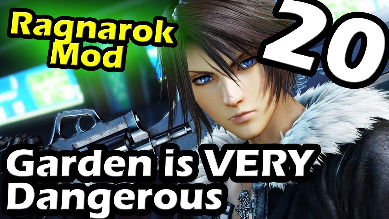 Final Fantasy 8 Ragnarok Mod Part 20 Garden Is Dangerous - YouTube