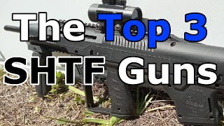 The Top 3 SHTF Guns