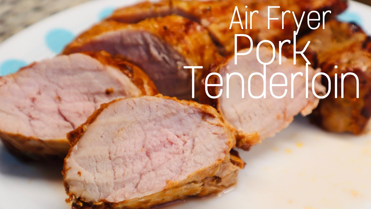 AIR FRYER PORK TENDERLOIN NINJA AIR FRYER thebergsz5578 YouTube