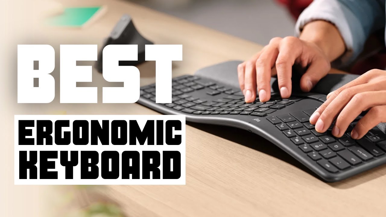 best keyboard for ergonomics best keyboard for ergonomics