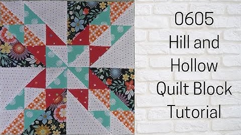 0605 Hill and Hollow Quilt Block Tutorial | Block of the Day 2023 | AccuQuilt | Carol Thelen