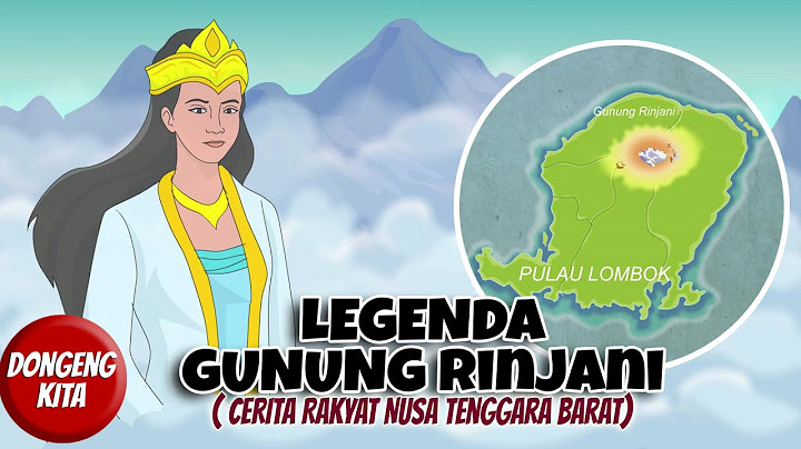 LEGENDA GUNUNG RINJANI ~ Cerita Rakyat Nusa tenggara Barat | Dongeng Kita