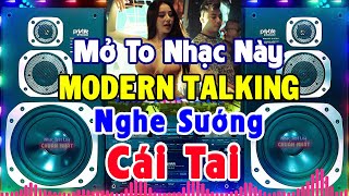 Nhạc Disco Lambada MODERN TALKING RẤT SÔI ĐỘNG - Nhạc Đẳng Cấp Của Mọi Thế Hệ - Nhạc Test Loa Chuẩn