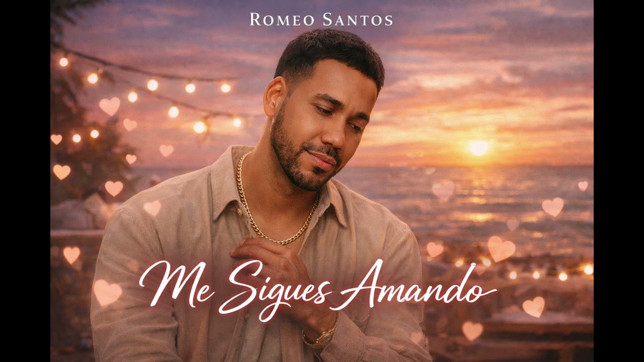 Me sigues amando - Romeo Santos 