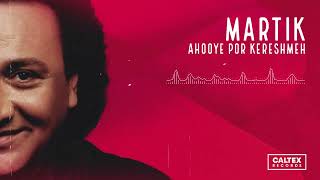 Martik - Ahooye Por Kereshmeh | مارتیک - آهوی پر کرشمه by Caltex Music 5,413 views 1 month ago 4 minutes, 6 seconds