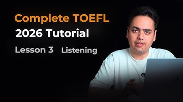 Complete TOEFL 2026 Tutorial | Lesson 3 Listening