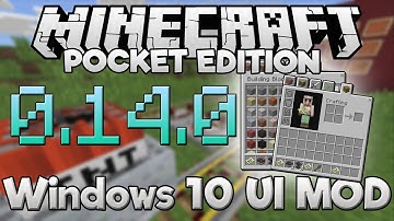 Minecraft PE 0.14.0 - WINDOWS 10 UI MOD! (Pocket Edition)